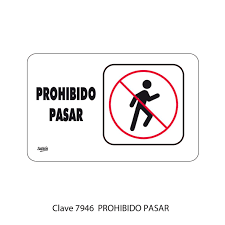 SEÑAL DE PROHIBIDO PASAR 7946