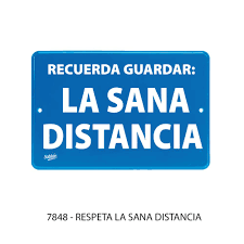 SEÑAL DE RECUERDA GUARDA LA SANA DISTANCIA 7848